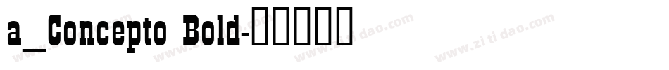 a_Concepto Bold字体转换